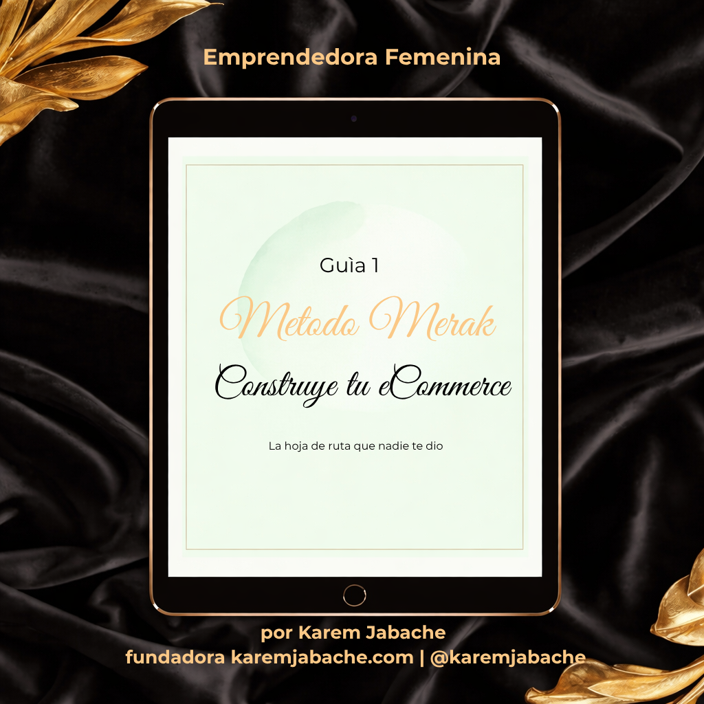 Metodo Merak- De empleada a dueña de tienda online: mi método en 30 días, 30 min/día
